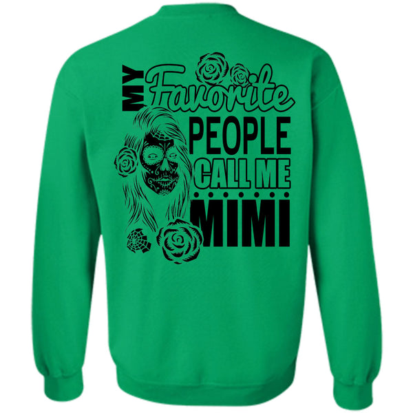 I Love Mom T Shirt, My Favorite People Call Me Mimi Sweatshirt