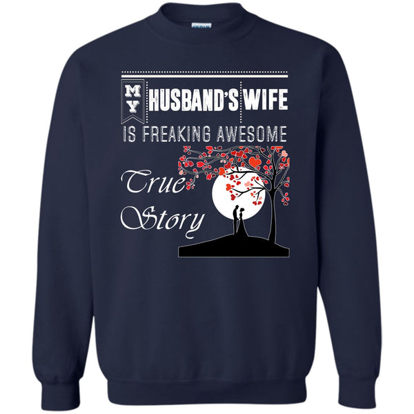 Freaking Awesome True Story T Shirt, Coolest Wife Sweatshirt