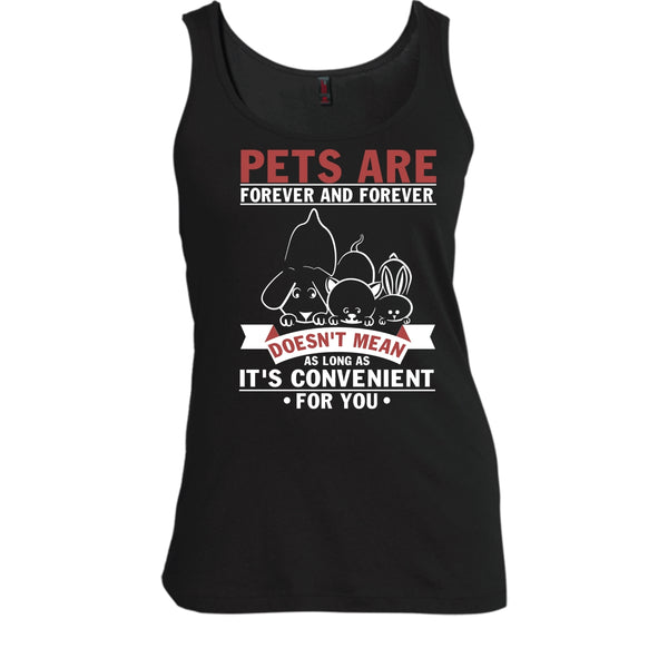 Pets Are Forever And Forever T Shirt, Coolest Dog And Cat Tank Top