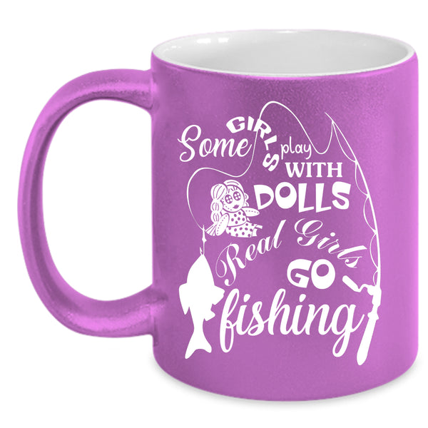 Real Girls Go Fishing Coffee Mug, Cool Girls Coffee Cup