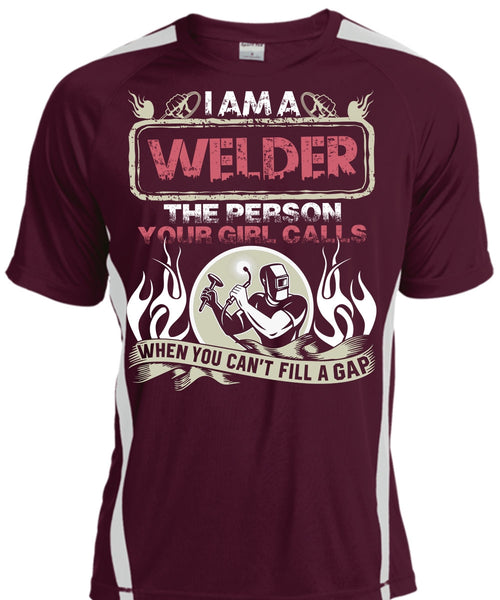 I Am A Welder T Shirt, Your Girl Calls T Shirt, Cool Shirt