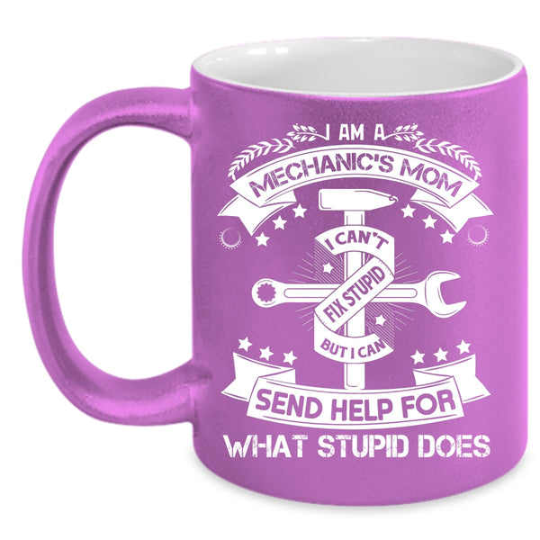 I Am A Mechanic's Mom Coffee Mug, Awesome Mechanic's Mom Coffee Cup