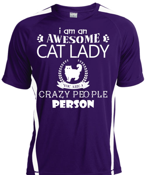 I Am An Awesome Cat Lady Crazy People Person T Shirt, My Pets T Shirt