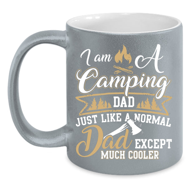 I Am A camping Dad Coffee Mug, Best Gift For Camping Dad Coffee Cup