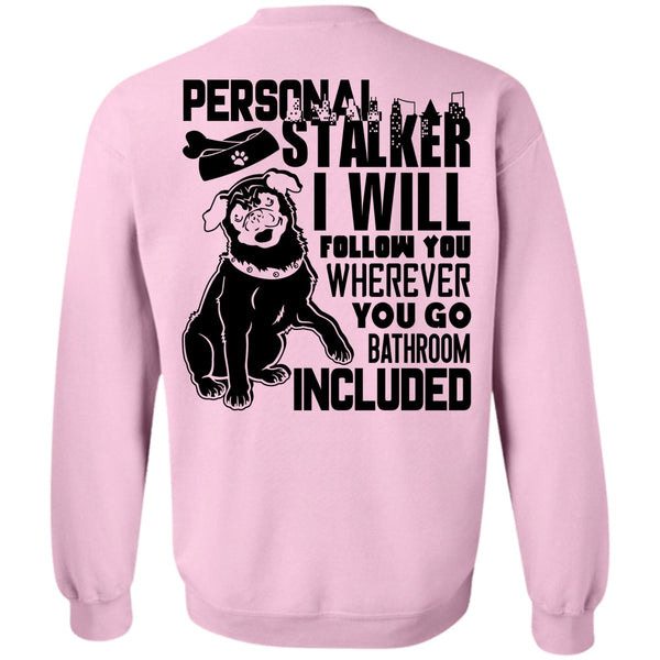 I Love Dog T Shirt, I Will Follow You Sweatshirt