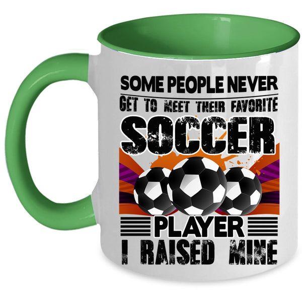 I Raised A Soccer Player Coffee Mug, Favorite Soccer Player Accent Mug