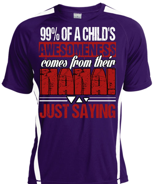 Nana Just Saying T Shirt, Child's Awesomeness T Shirt, Cool Shirt