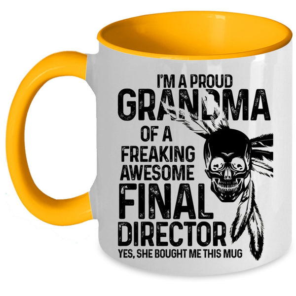 Cute Grandmas Coffee Mug, I'm A Proud Grandma Of A Final Director Accent Mug