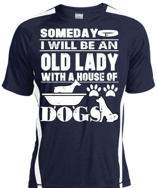 I Will Be An Old Lady T Shirt, House Of Dogs T Shirt, Cool Shirt