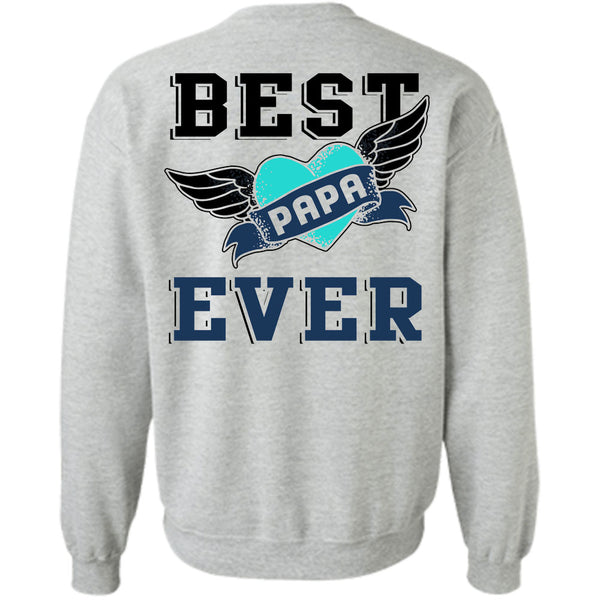 Being A Papa T Shirt, Best Papa Ever Sweatshirt