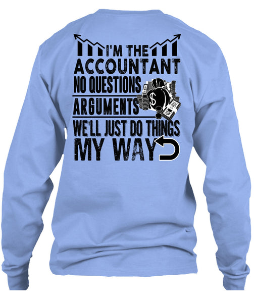 I'm The Accountant T Shirt, I Love Accountant T Shirt