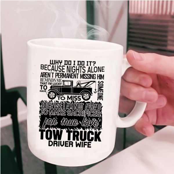 Cute Tow Truck Driver Wife Coffee Mug, Tow Truck Driver Wife Cup