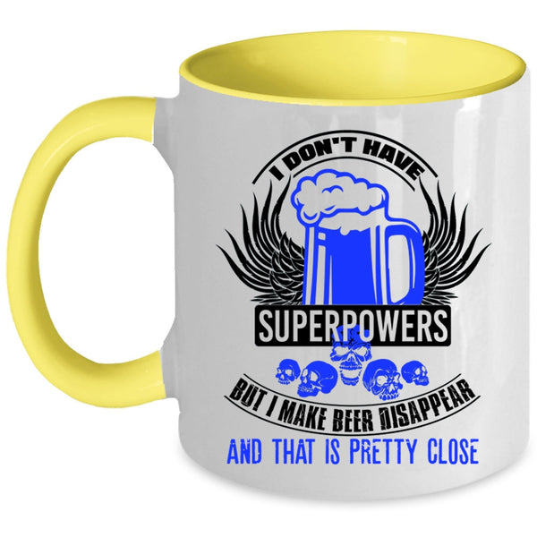 Funny Beer Drinker Coffee Mug, I Make Beer Disappear Accent Mug