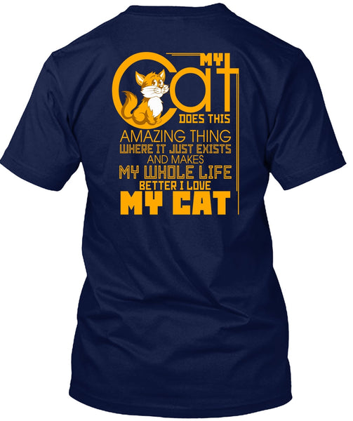 My Cat Does This Amazing Thing T Shirt, I Love Cat T Shirt