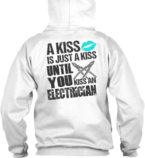 Kiss An Electrician T Shirt, A Kiss T Shirt