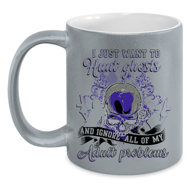 Awesome Ghost Hunting Coffee Mug, I Just Want To Hunt Ghosts Accent Mug