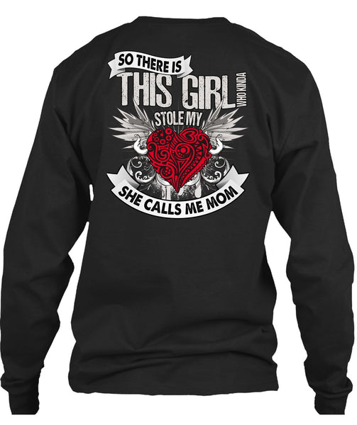 She Calls Me Mom T Shirt, This Girl Stole My Heart T Shirt