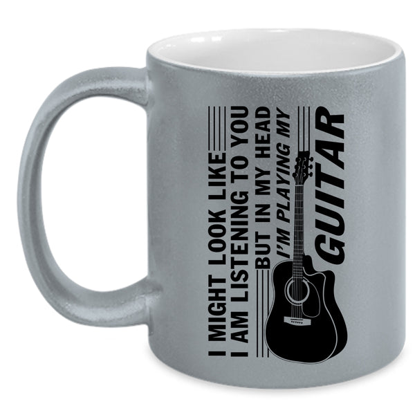 Cool Guitarist Coffee Mug, In My Head I'm Playing My Guitar Accent Mug