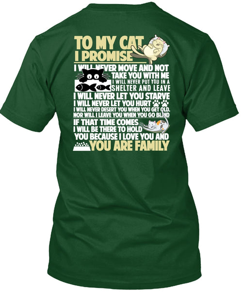 To My Cat I Promise T Shirt, I Love My Cat T Shirt