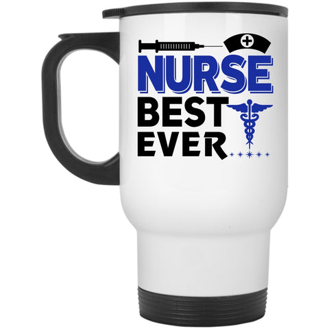 Best Gift For Nurse Travel Mug, Nurse Best Ever Mug