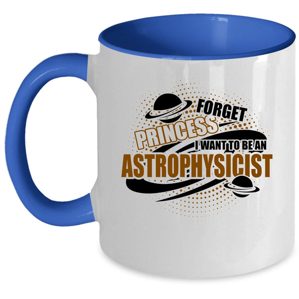 Cool Astrophysicist Coffee Mug, I Want To Be An Astrophysicist Accent Mug