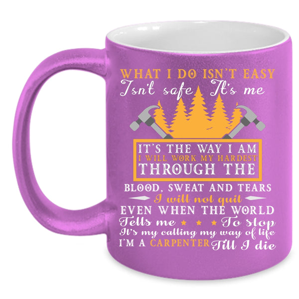 I'm A Carpenter Coffee Mug, Cool Gift For Carpenter Coffee Cup