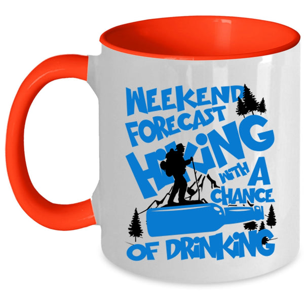 Chance Of Drinking Coffee Mug, Weekend Forecast Hiking Accent Mug
