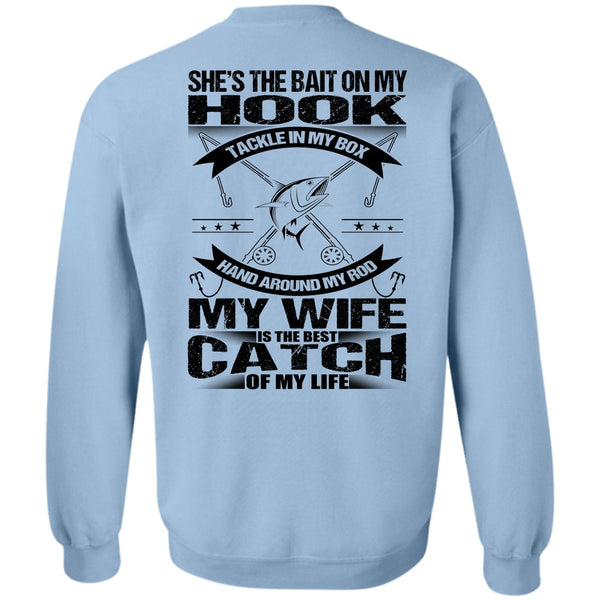I Love Fish T Shirt, She's The Bait On My Hook Sweatshirt