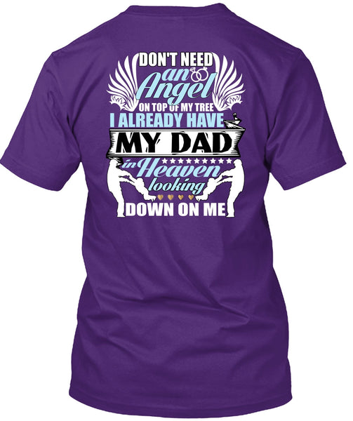 I Already Have My Dad In Heaven T Shirt, Don't Need An Angel T Shirt