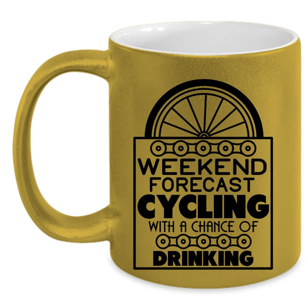 Chance Of Drinking Coffee Mug, Weekend Forecast Cycling Accent Mug