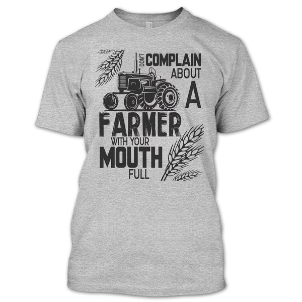 Don't Complain About A Farmer T Shirt, Coolst Farmer T Shirt