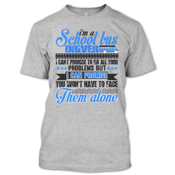 I Am A School Bus Driver T Shirt, Awesome Bus Driver T Shirt