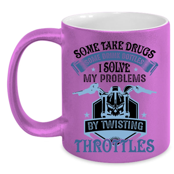 Motorcycles Coffee Mug, I Solve My Problems By Twisting Throttles Accent Mug