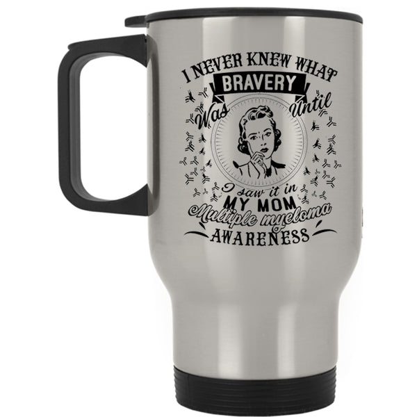 Multiple Myeloma Awareness Travel Mug, I Saw It In My Mom Mug