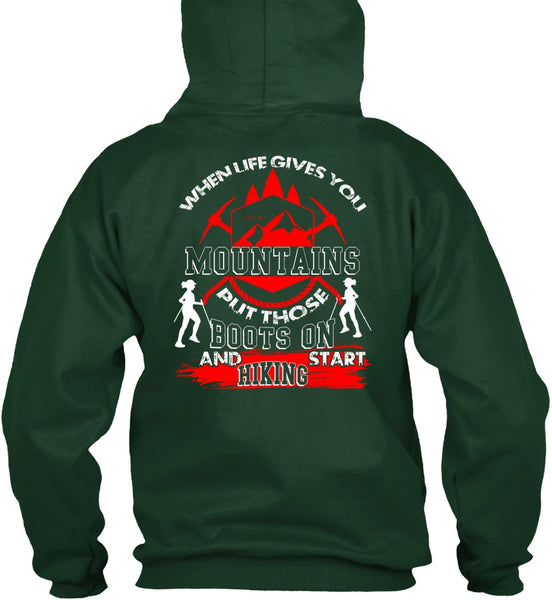 Start Hiking T Shirt, When Life Gives You Mountains T Shirt
