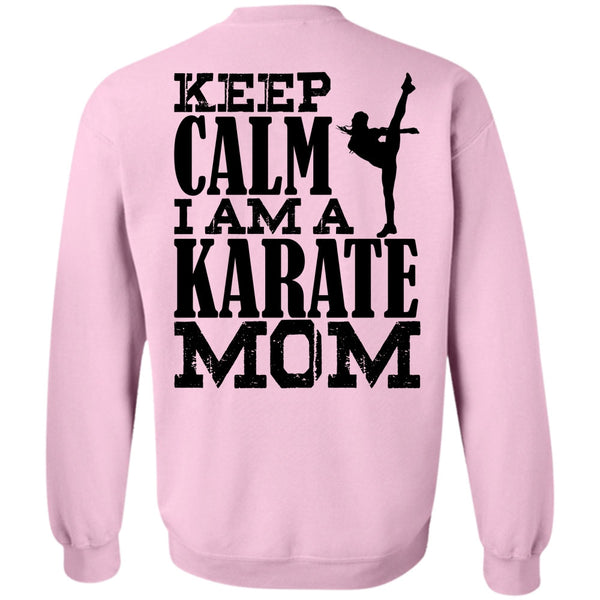 I Love Karate T Shirt, I Am A Karate Mom Sweatshirt