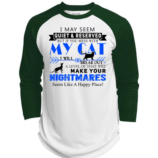 If You Mess With My Cat I Will Break Out T Shirt, Your Nightmares T Shirt, Cool Pets T Shirt  (Polyester Game Baseball Jersey)