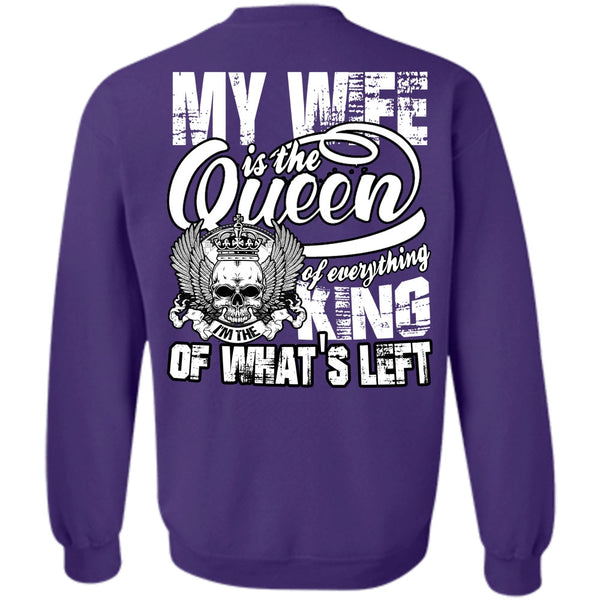 I'm The King T Shirt, I Love My Wife Sweatshirt