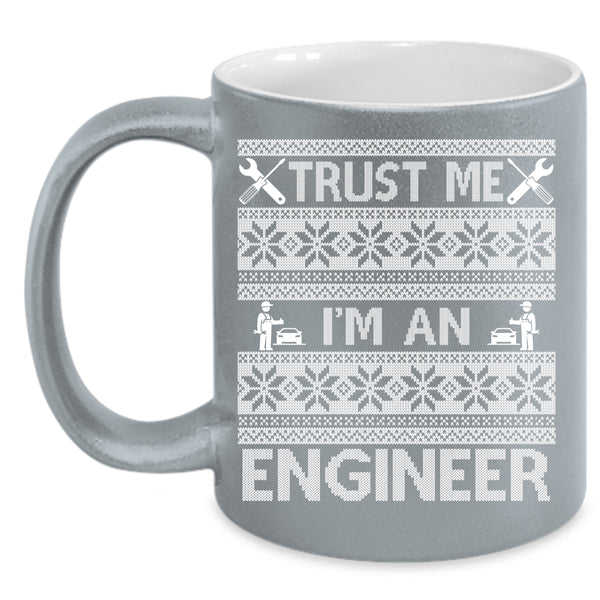 I'm An Engineer Coffee Mug, Ugly Christmas Coffee Cup