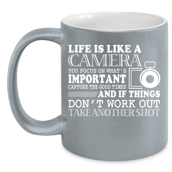 Life Is Like A Camera Coffee Mug, Cute Photographers Coffee Cup