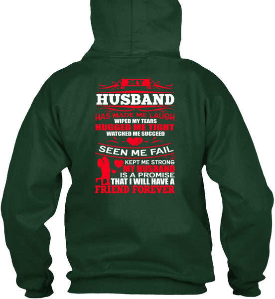 My Husband Has Made Me Laugh T Shirt, Strong My Husband T Shirt