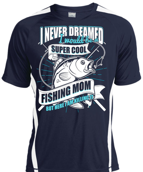 I Would Be A Cool Fishing Mom T Shirt, Being A Fisher T Shirt, Cool Shirt