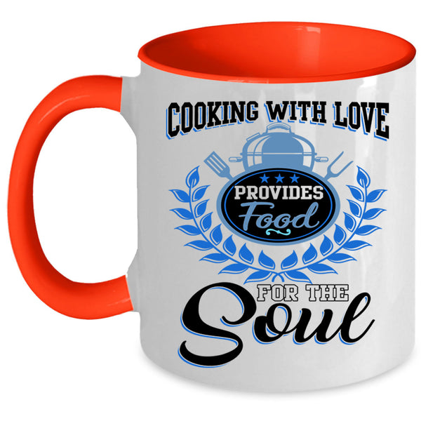 Provides Food For The Soul Coffee Mug, Cooking With Love Accent Mug