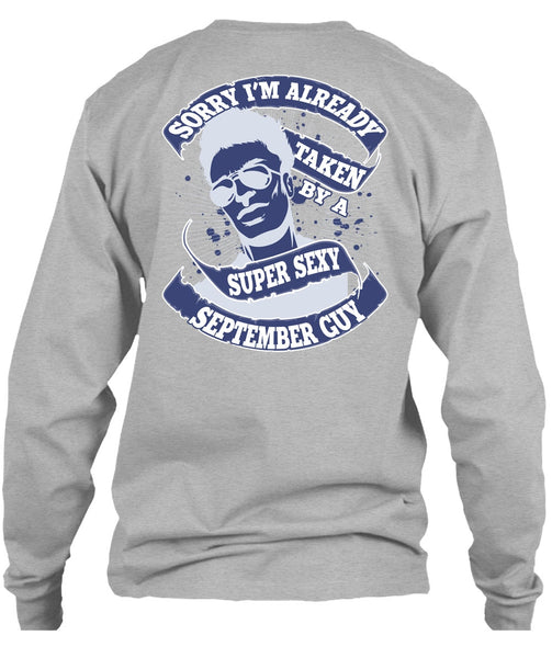 I'm Already Taken By A September Guy T Shirt, I Love Man T Shirt