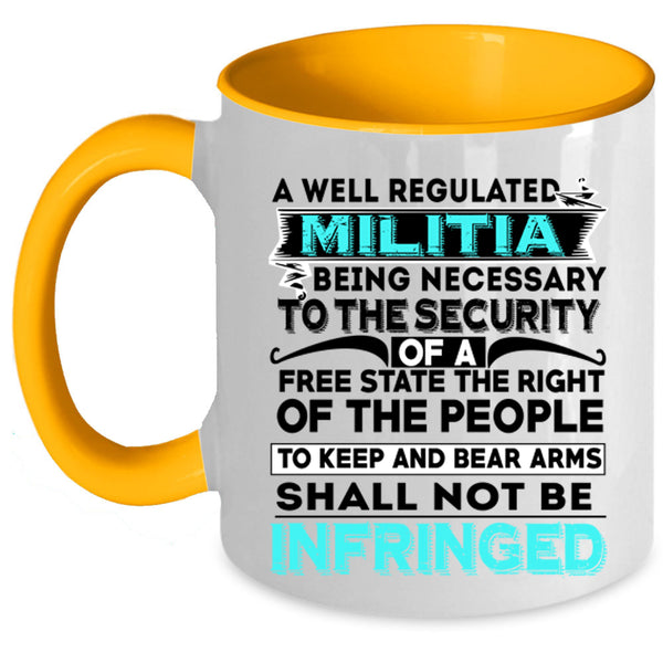 Cool Militia Coffee Mug, A Well Regulated Militia Accent Mug
