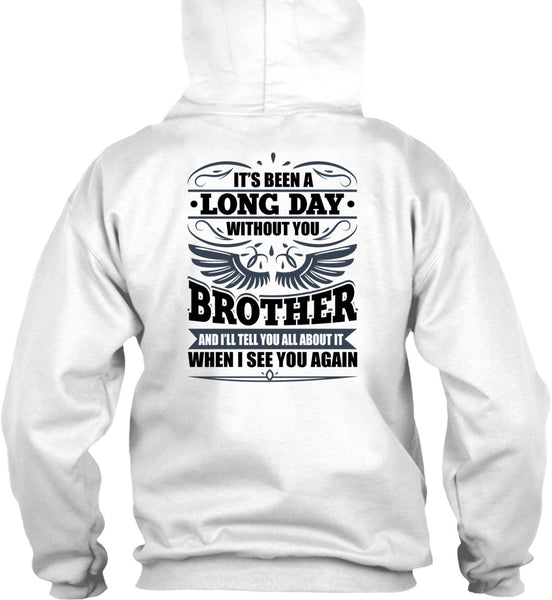 Long Day Without You Brother T Shirt, I Love Brother T Shirt