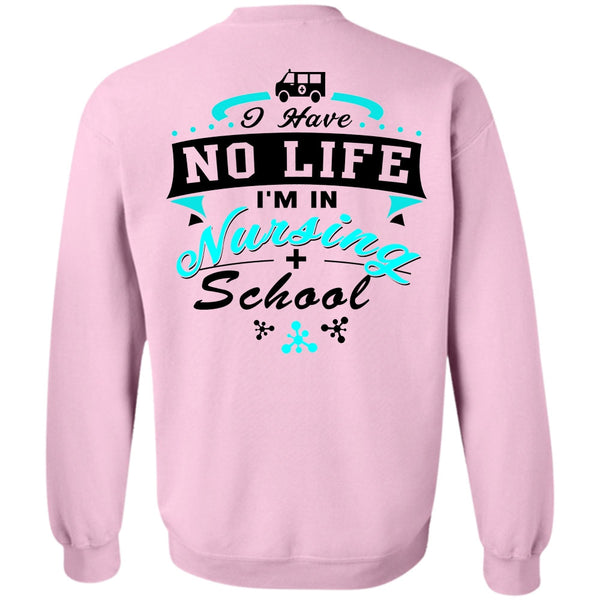 Being A Nursing T Shirt, I'm In Nursing School Sweatshirt