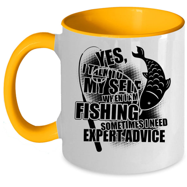 Awesome Fisher Coffee Mug, I Talk To Myself When I Am Fishing Accent Mug