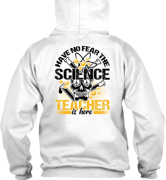 Have No Fear The Science Teacher Is Here T Shirt, I Love Teacher T Shirt