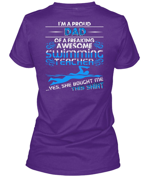 I'm A Proud Dad T Shirt, Swimming Teacher T Shirt